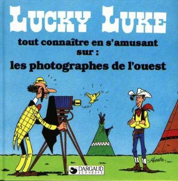 Couverture de l'album Lucky Luke - Tout connaître en s'amusant - 9. Sur les photographes de l'Ouest