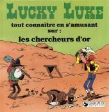 Couverture de l'album Lucky Luke - Tout connaître en s'amusant - 11. Sur les chercheurs d'or