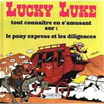 Couverture de l'album Lucky Luke - Tout connaître en s'amusant - 12. Sur le Pony Express et les diligences