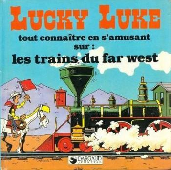 Couverture de l'album Lucky Luke - Tout connaître en s'amusant - 6. Sur les trains du Far West