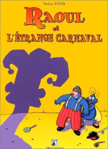 Couverture de l'album Raoul et l'étrange carnaval (One-shot)