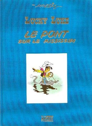 Couverture de l'album Lucky Luke (Lucky Comics / Dargaud / Le Lombard) - 32. Le Pont sur le Mississipi
