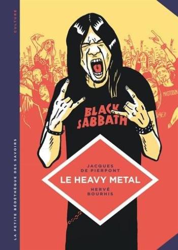 Couverture de l'album La Petite Bédéthèque des savoirs - 4. Le Heavy Metal - De Black Sabbath au Hellfest