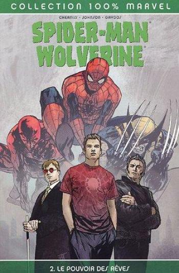 Couverture de l'album Spider-Man / Wolverine - 2. Le Pouvoir des rêves