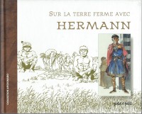 Sur la terre ferme avec Hermann (One-shot)