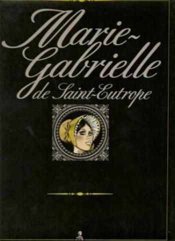 Couverture de l'album Marie-Gabrielle de Saint-Eutrope - 1. Marie Gabrielle de Saint Eutrope