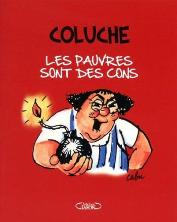 Couverture de l'album Coluche - INT. Les pauvres sont des cons