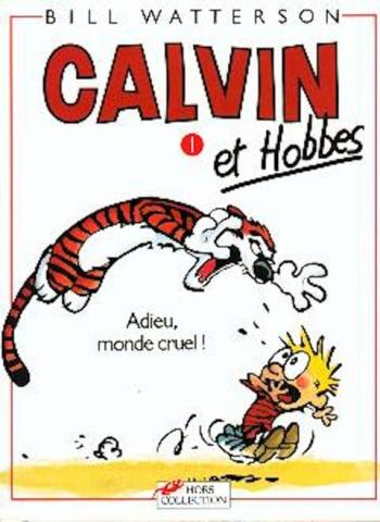 Couverture de l'album Calvin et Hobbes - 1. Adieu, monde cruel!