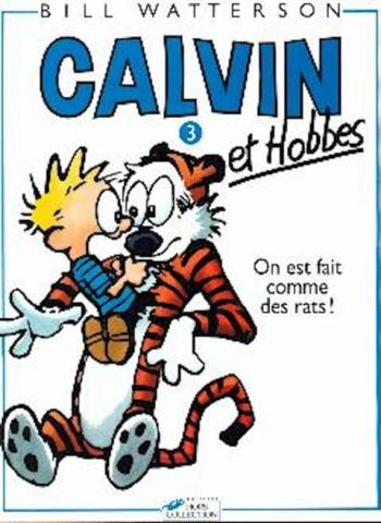 Couverture de l'album Calvin et Hobbes - 3. On est fait comme des rats!
