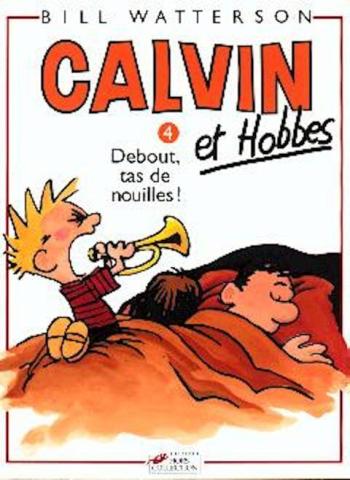 Couverture de l'album Calvin et Hobbes - 4. Debout, tas de nouille!