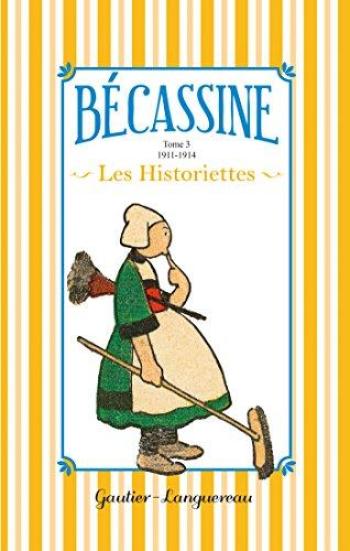 Couverture de l'album Bécassine - Les Historiettes - 3. 1911-1914