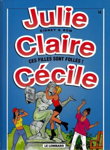 Couverture de l'album Julie, Claire, Cécile - 14. Ces filles sont folles !