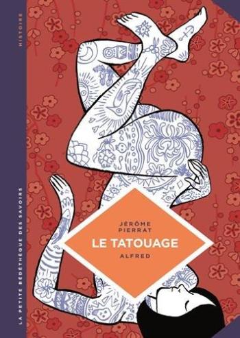 Couverture de l'album La Petite Bédéthèque des savoirs - 8. Le Tatouage - Histoire d'une pratique ancestrale