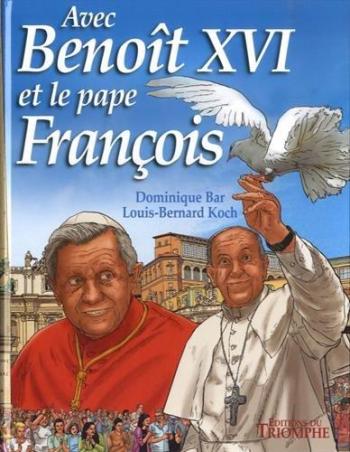 Couverture de l'album Avec Jean-Paul II - 4. Avec Benoît XVI et le pape François