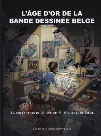 Couverture de l'album L'Âge d'or de la bande dessinée belge (One-shot)