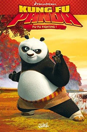 Couverture de l'album Kung Fu Panda (Soleil) - 1. Fu-Fu Fighting