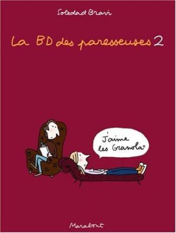 Couverture de l'album La BD des paresseuses - 2. J'aime les Granola ®