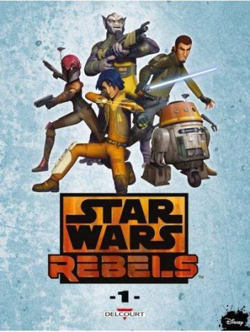 Couverture de l'album Star Wars - Rebels - 1. Tome 1