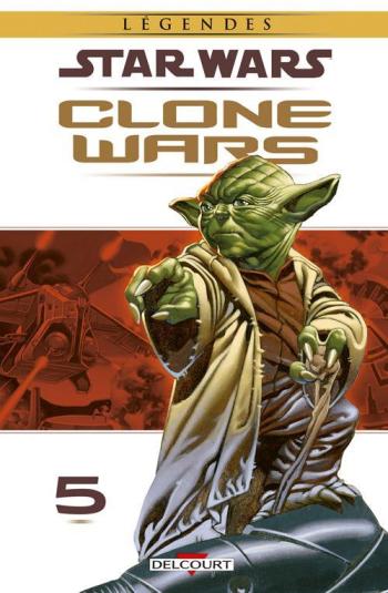 Couverture de l'album Star Wars - Clone Wars - 5. Les Meilleures Lames