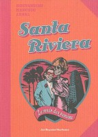 Santa Rivera, le venin des passions (One-shot)