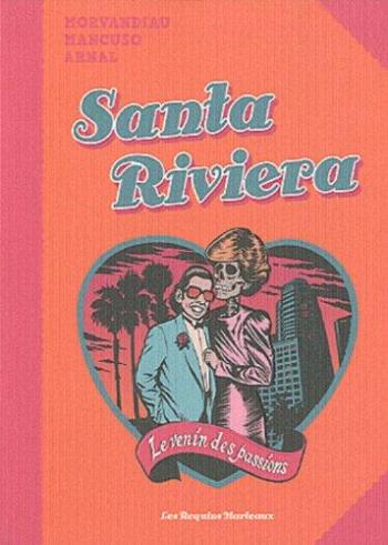 Couverture de l'album Santa Rivera, le venin des passions (One-shot)