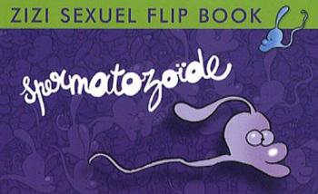 Couverture de l'album Titeuf - Zizi Sexuel Flip book - 1. Spermatozoïde
