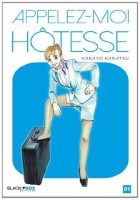 Appelez-moi hotesse 1. Tome 1