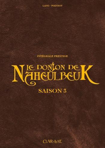 Couverture de l'album Le Donjon de Naheulbeuk - INT. Saison 3 : La Couette de L'Oubli