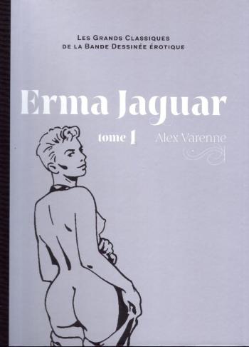 Couverture de l'album Les Grands Classiques de la bande dessinée érotique (Collection Hachette) - 7. Erma Jaguar - Tome 1