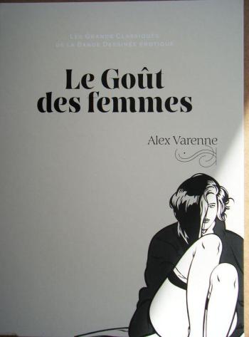 Couverture de l'album Les Grands Classiques de la bande dessinée érotique (Collection Hachette) - HS. Le Goût des femmes