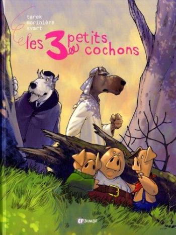 Couverture de l'album Les 3 Petits Cochons (Tarek/Morinière) (One-shot)