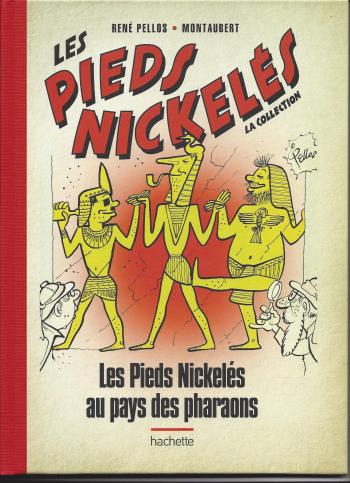 Couverture de l'album Les Pieds Nickelés - La Collection - 116. Les Pieds Nickelés au pays des pharaons