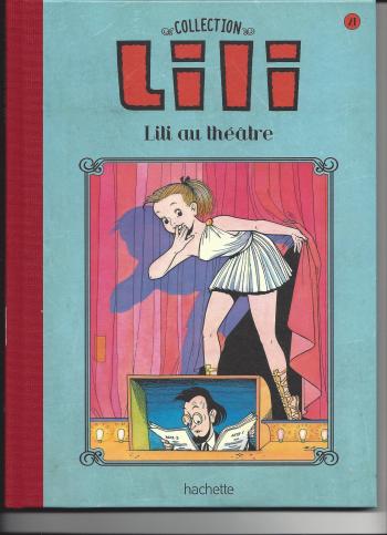 Couverture de l'album Lili - La Collection (Hachette) - 21. lili au théâtre