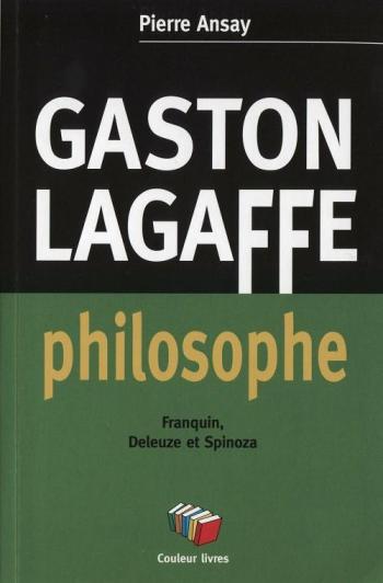 Couverture de l'album Gaston (Divers) - HS. Gaston Lagaffe philosophe - Franquin, Deleuze et Spinoza