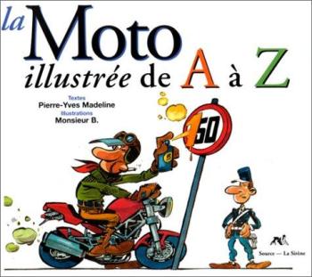 Couverture de l'album Illustré de A à Z (La Sirène - Soleil) - HS. La Moto illustrée de A à Z