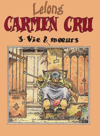 Couverture de l'album Carmen Cru - 3. Vie & mœurs