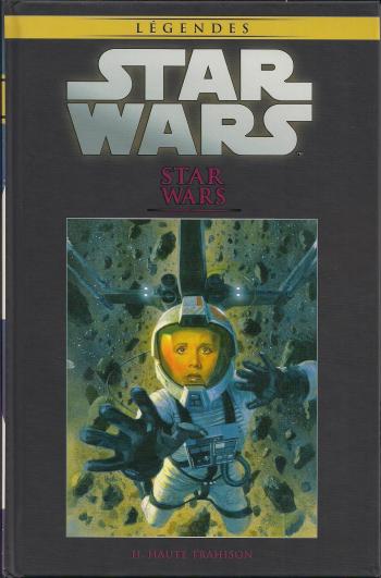 Couverture de l'album Star Wars (Collection Hachette) - 55. Star Wars - II Haute trahison