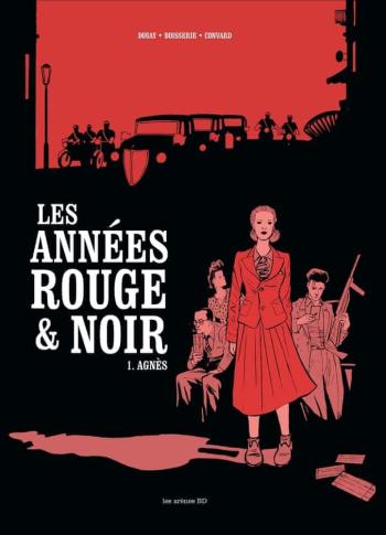 Couverture de l'album Les Années rouge & noir - 1. Agnès, 1944-1946