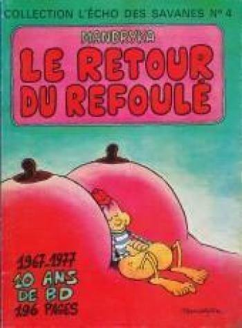 Couverture de l'album Le Retour du Refoulé : 10 ans de bédé, 1967-1977 (Collection L'Écho des savanes) (One-shot)