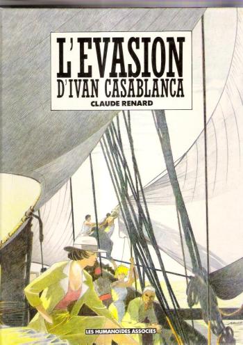 Couverture de l'album Ivan Casablanca - 1. L'évasion d'Ivan casablanca