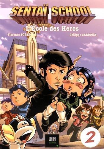 Couverture de l'album Sentaï School - L'École des héros - 2. Tome 2