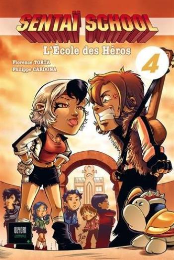 Couverture de l'album Sentaï School - L'École des héros - 4. Tome 4