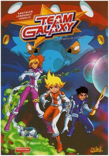 Couverture de l'album Team galaxy - 2. Les Pirates de l'espace !