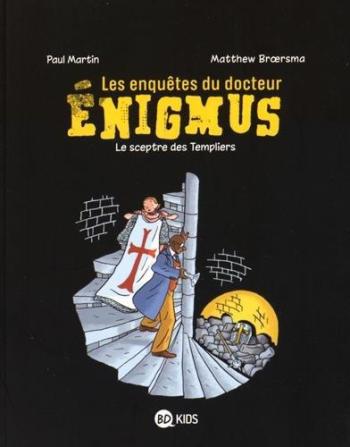 Couverture de l'album Les enquêtes du docteur Enigmus - 2. Le sceptre des Templiers