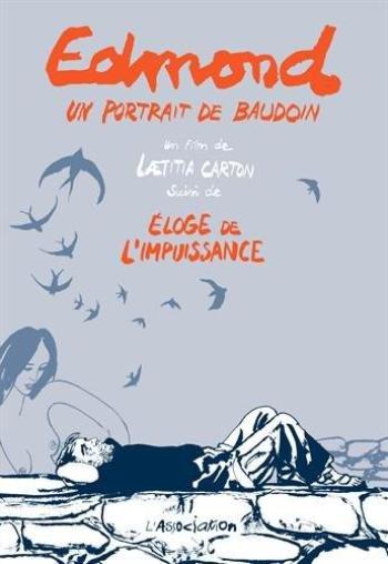 Couverture de l'album Edmond, un portrait de Baudouin & Éloge de l’impuissance (One-shot)