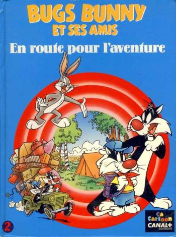 Couverture de l'album Bugs Bunny et ses amis - 2. En route pour l'aventure