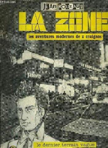 Couverture de l'album Les aventures modernes de Z. Craignos - 1. La Zone