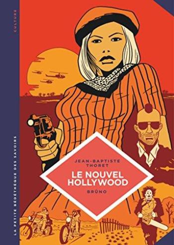 Couverture de l'album La Petite Bédéthèque des savoirs - 7. Le Nouvel Hollywood - D'Easy Rider à Apocalypse Now.