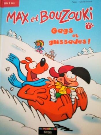 Couverture de l'album Max et Bouzouki - 1. Gags et Glissades !