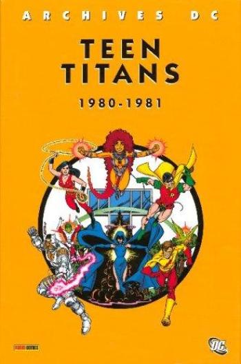 Couverture de l'album New Teen titans (DC archives) - 1. New Teen titans : 1980-1981